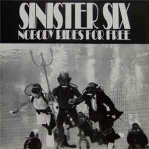Sinister Six - Nobody Rides For Free FLAC