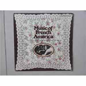 Various - Music Of French America (Recorded At The Brandywine Mountain Music Convention) FLAC