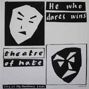 Theatre Of Hate - He Who Dares Wins (Live At The Warehouse Leeds) FLAC