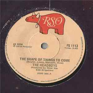 The Headboys - The Shape Of Things To Come FLAC