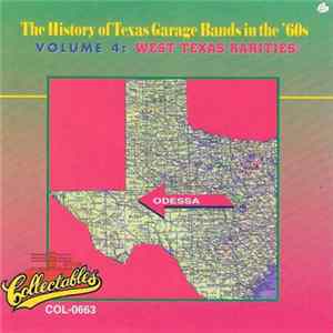 Various - The History Of Texas Garage Bands In The '60s Volume 4: West Texas Rarities FLAC