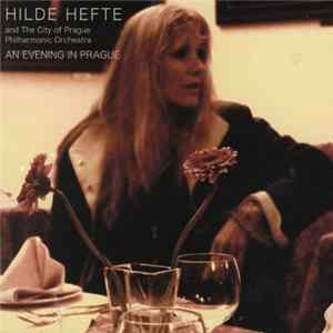 Hilde Hefte - An Evening In Prague FLAC