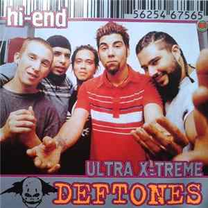 Deftones - Hi-End Ultra X-Treme FLAC