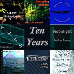 Mellow Jeremy - Ten Years FLAC
