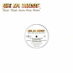 We In Music - Now That Love Has Gone FLAC