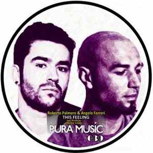 Roberto Palmero & Angelo Ferreri - This Feeling FLAC