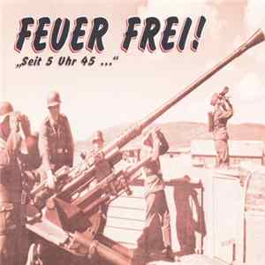 Various - Feuer Frei! "Seit 5 Uhr 45 ..." FLAC