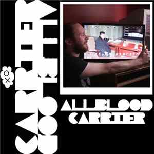 All Blood - Carrier FLAC