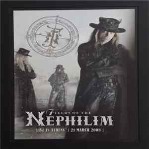 Fields Of The Nephilim - Live In Athens 21 March 2008 FLAC