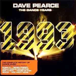 Various - Dave Pearce: The Dance Years: 1993 FLAC