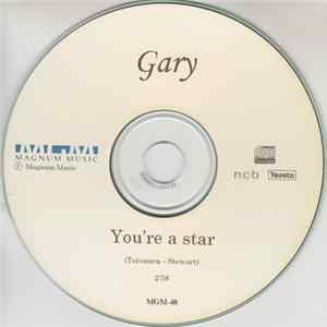 Gary - You're A Star FLAC
