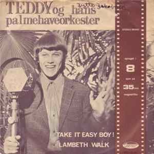 Teddy Og Hans Palmehaveorkester - Take It Easy Boy! / Lambeth Walk FLAC