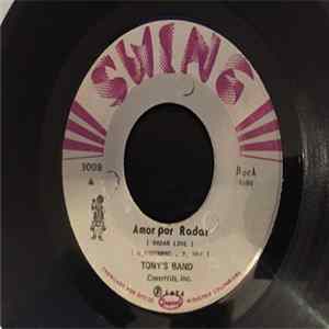 Tony's Band / Soul Equipo - Amor Por Radar / Da Gracia Por Que Tienes FLAC