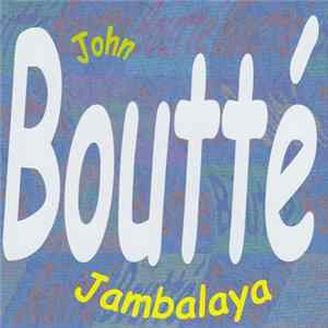 John Boutté - Jambalaya FLAC