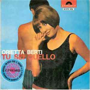 Orietta Berti - Tu Sei Quello / Se Per Caso / Perdendoti / Scorderai FLAC