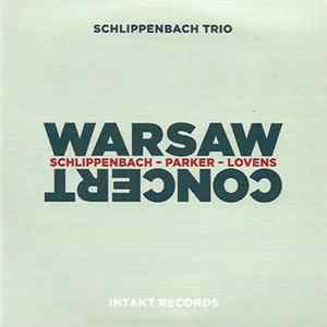 Schlippenbach Trio - Warsaw Concert FLAC