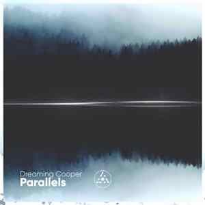 Dreaming Cooper - Parallels FLAC