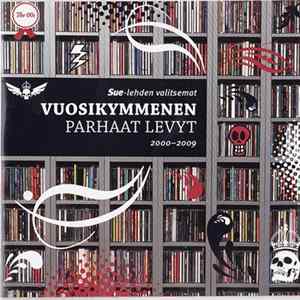 Various - Sue-lehden Valitsemat Vuosikymmenen Parhaat Levyt 2000-2009 FLAC