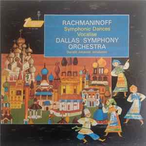 Rachmaninoff, Dallas Symphony Orchestra, Donald Johanos - Symphonic Dances / Vocalise FLAC