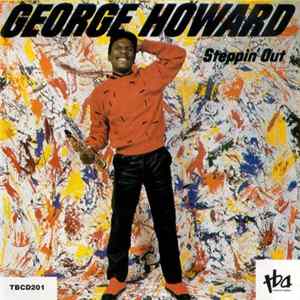 George Howard - Steppin' Out FLAC
