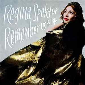 Regina Spektor - Remember Us To Life FLAC