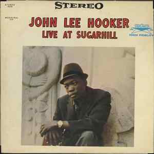 John Lee Hooker - Live At Sugarhill FLAC