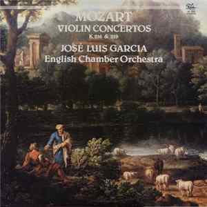 Mozart, José Luis Garcia, English Chamber Orchestra - Violin Concertos K.216 & 219 FLAC