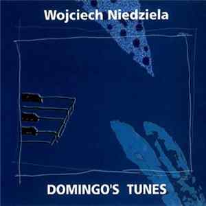 Wojciech Niedziela - Domingo’s Tunes FLAC