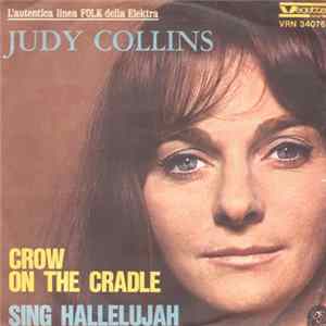 Judy Collins - Crow On The Cradle / Sing Hallelujah FLAC