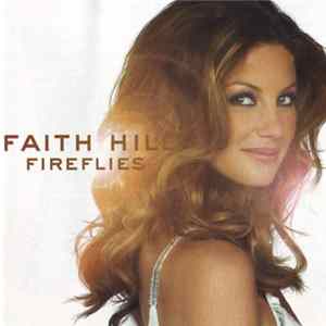 Faith Hill - Fireflies FLAC