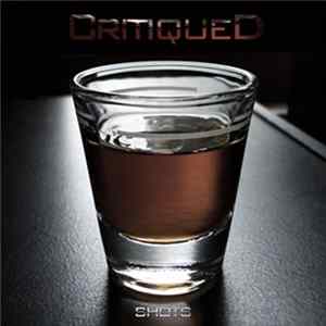Critiqued - Shots FLAC