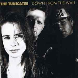 The Tunicates - Down From The Wall FLAC