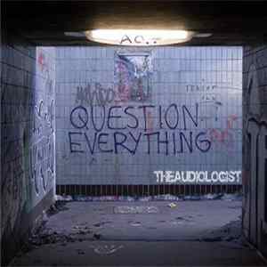 theAudiologist - Question Everything FLAC