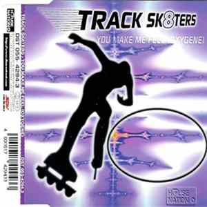 Track Sk8ters - You Make Me Feel (Oxygene) FLAC