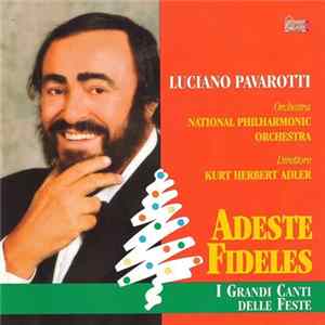 Luciano Pavarotti - Adeste Fidelis FLAC