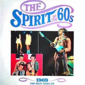 Various - The Spirit Of The 60s: 1969 The Beat Goes On FLAC