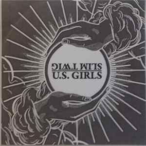 U.S. Girls / Slim Twig - Palmist Split #1 FLAC