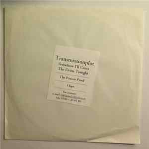 Transmissionplot - Somehow I'll Cross The Drina Tonight FLAC