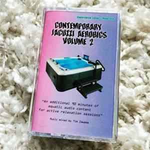 Tim Zawada - Contemporary Jacuzzi Aerobics Volume 2 FLAC
