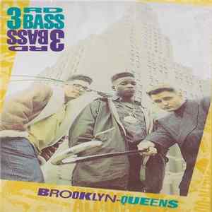 3rd Bass - Brooklyn-Queens FLAC