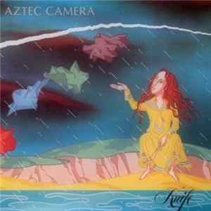 Aztec Camera - Knife FLAC