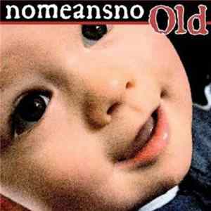 Nomeansno - Old FLAC
