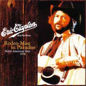 Eric Clapton - Rodeo Man In Paradise FLAC
