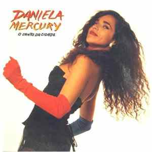 Daniela Mercury - O Canto Da Cidade FLAC