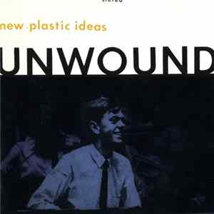 Unwound - New Plastic Ideas FLAC