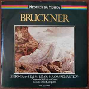 Bruckner - Sinfonia N°4, Em Mi Bemol Maior ("Romântica") FLAC
