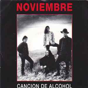 Noviembre - Cancion De Alcohol FLAC