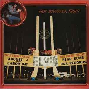 Elvis Presley - Hot Summer Night FLAC