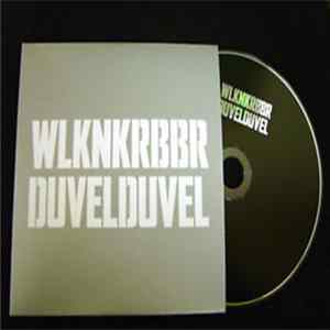DuvelDuvel - WLKNKRBBR FLAC