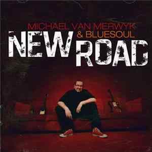 Michael Van Merwyk & Bluesoul - New Road FLAC